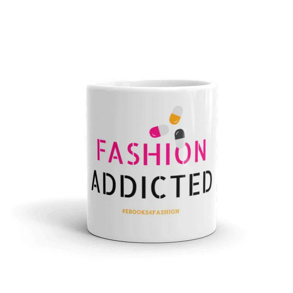 Fashion Addicted Mug