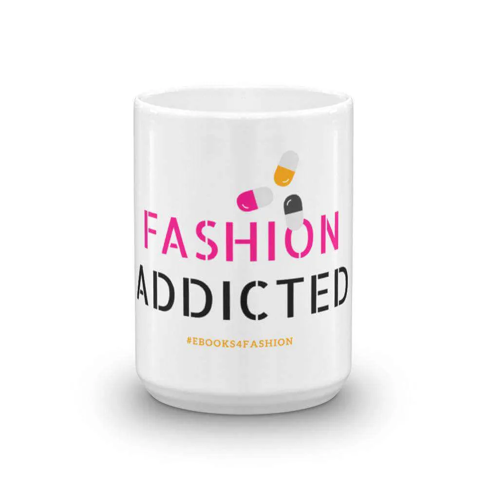 Fashion Addicted Mug