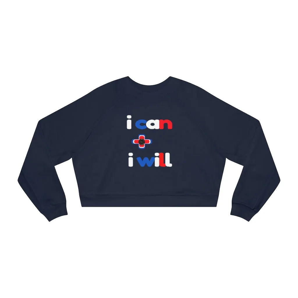 I Can + I Will Cropped Fleece Pullover