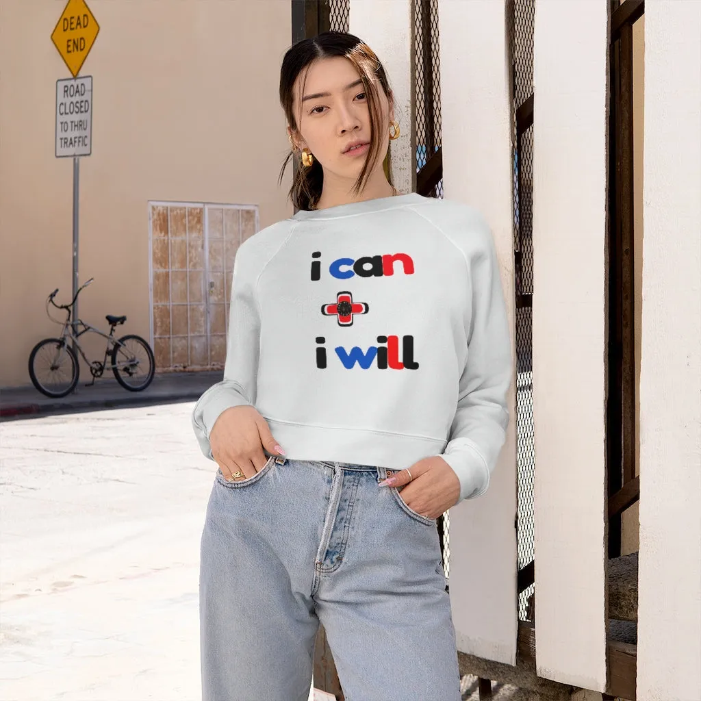 I Can + I Will Cropped Fleece Pullover