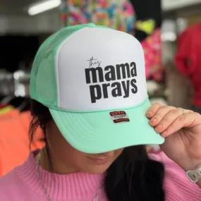 This Mama Prays Trucker Hat